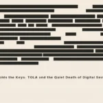 When the State Holds the Keys: TOLA and the Quiet Death of Digital Sovereignty
