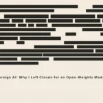 The Case for Sovereign AI: Why I Left Claude for an Open-Weights Model